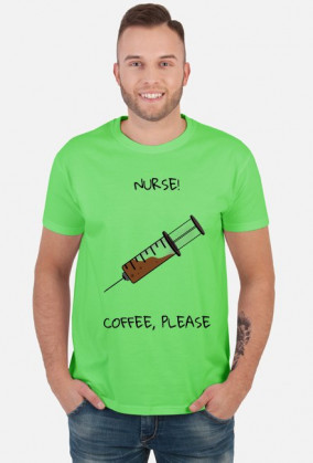 Nurse! Coffee, please