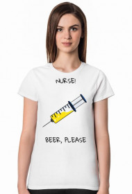 Nurse! Beer, please