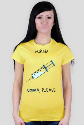 Nurse! Vodka, please