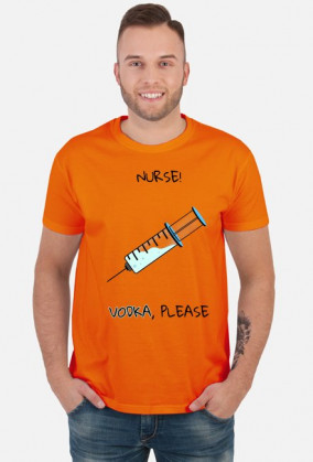 Nurse! Vodka, please