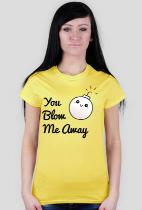 You blow me away!