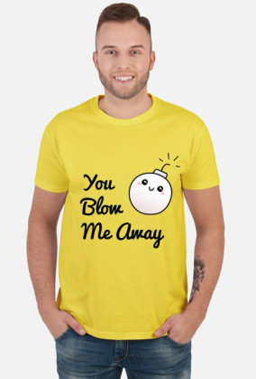 You blow me away!