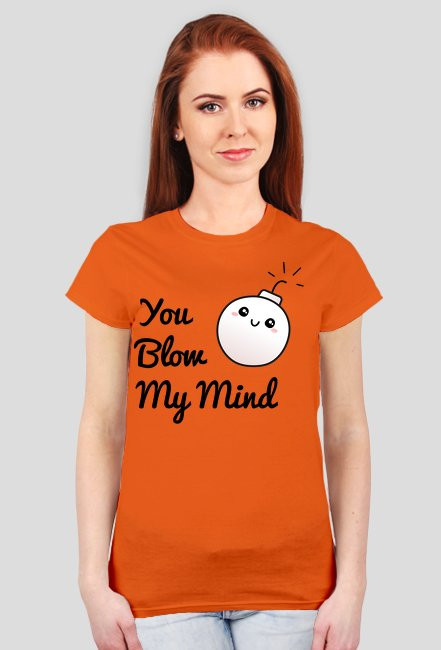 You blow my mind!