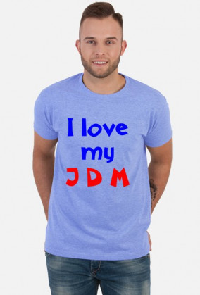 I love my JDM (M)