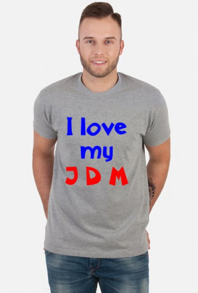 I love my JDM (M)