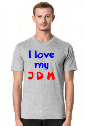 I love my JDM (M)