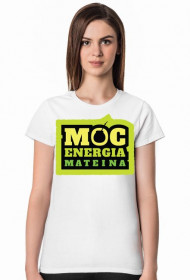 Koszulka Yerba Mate- Moc Energia Mateina