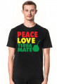 Koszulka Yerba Mate- Peace Love Yerba Mate