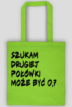 TORBA SZUKAM DRUGIEJ POŁÓWKI