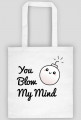 You blow my mind!