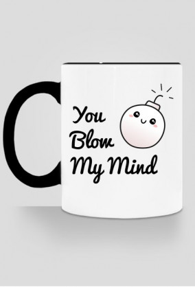 You blow my mind!