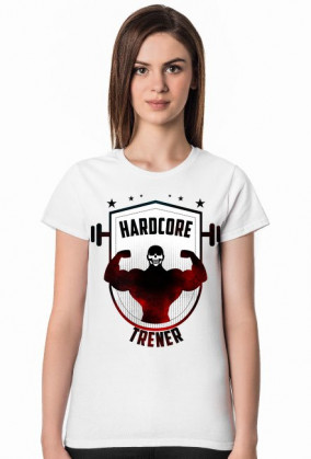 Koszulka damska  trener hardcore - damskie koszulki na siłownię Hardcore Trener