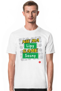 Nie ma Lipy same Sosny