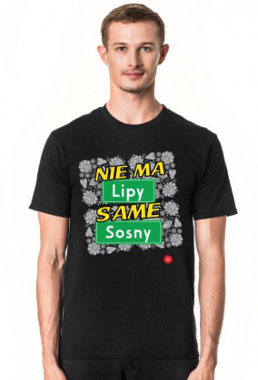 Nie ma Lipy same Sosny