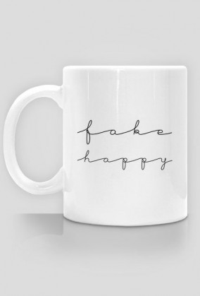 Fake happy - mug