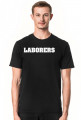 LABORERS t-shirt