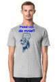 Masz coś do mnie?