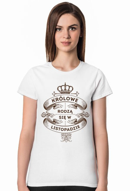 Koszulka Królowe rodzą się w Listopadzie