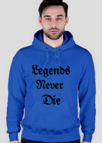 Bluza Legends never die