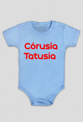 Body niemowlęce "córusia tatusia"