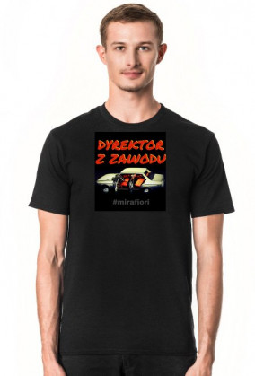 Perły PRL-u - Dyrektor z zawodu Fiat 131 Mirafiori (T-shirt)