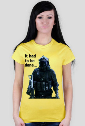 It had to be done - Female