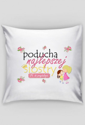 Poduszka najlepszej siostry