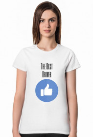 t-shirt damski - the best driver