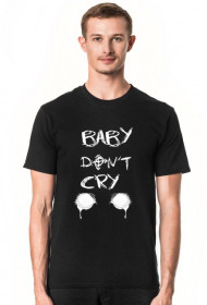 bby don't cry t-shirt