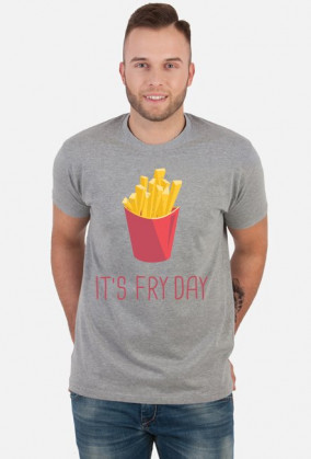 koszulka It's fry day