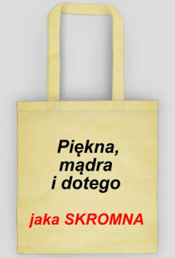 Piekna mądra i do tego jaka skromna