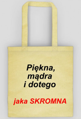 Piekna mądra i do tego jaka skromna