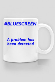 Kubek bluescreen - a problem has been detected