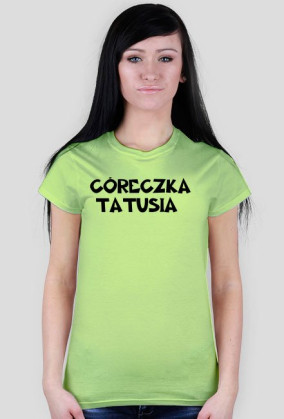 Koszulka CÓRECZKA TATUSIA