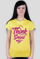 Think snow koszulka damska (różne kolory!)