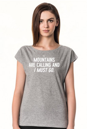 Mountains Are Calling - koszulka damska (Różne kolory!)