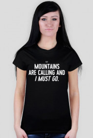Mountains Are Calling - koszulka damska (Różne kolory!)