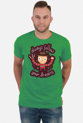 T-shirt "Follow Your Dreams"