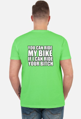 I CAN RIDE YOUR BITCH!