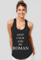 KEEP CALM AND BE ROMAN