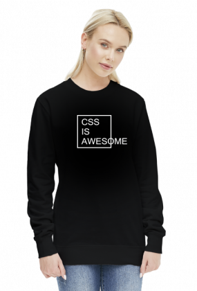 Bluza damska bez kaptura dobra na prezent dla informatyka/programisty pod choinkę, na urodziny albo mikołajki - CSS is Awesome