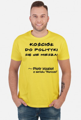 Kościół do polityki się nie miesza! - Koszulka Męska