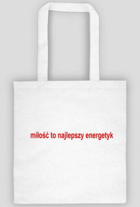 milosc to najlepszy energetyk