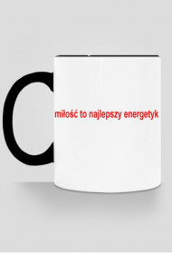 milosc to najlepszy energetyk