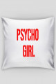 poduszka PSYCHO GIRL