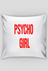 poduszka PSYCHO GIRL
