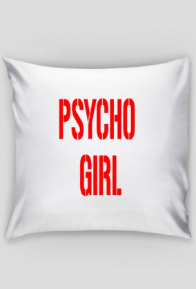 poduszka PSYCHO GIRL