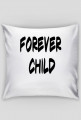 poduszka FOREVER CHILD