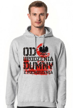 Bluza "Od urodzenia dumny z pochodzenia""