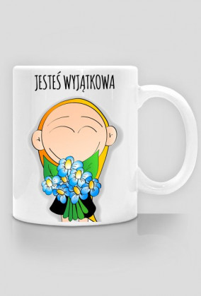 KUBEK "JESTEŚ WYJĄTKOWA"